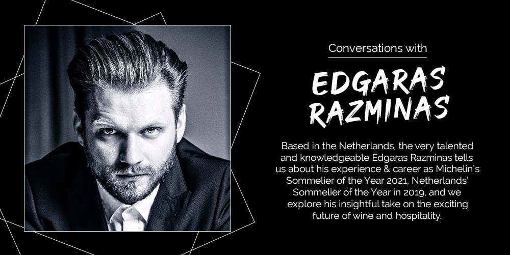 Conversations with Edgaras Razminaz - based in the Netherlands.